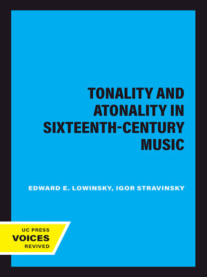 cover image of Tonality and Atonality in Sixteenth-Century Music
